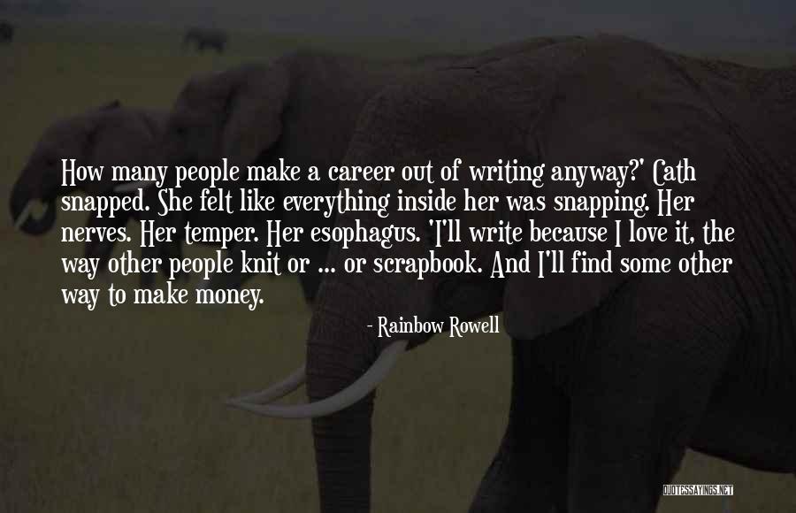 Money And Love Quotes By Rainbow Rowell Money And Love Quotes By Rainbow Rowell