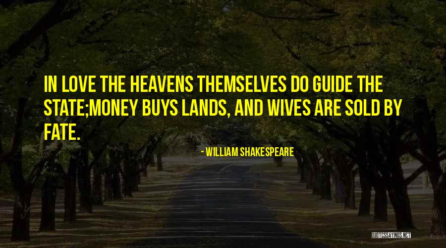 Money And Love Quotes By William Shakespeare Money And Love Quotes By William Shakespeare
