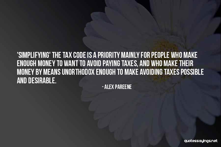Money And Means Quotes By Alex Pareene Money And Means Quotes By Alex Pareene