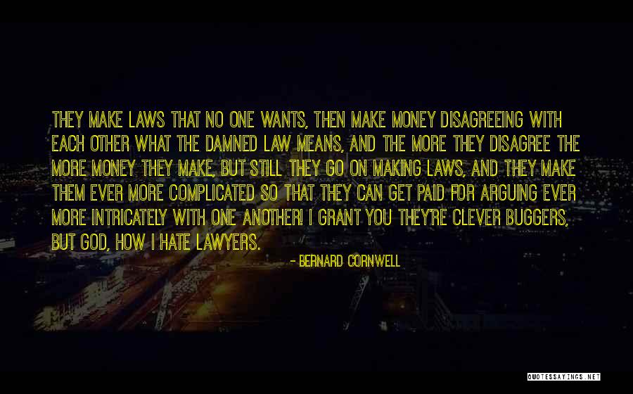 Money And Means Quotes By Bernard Cornwell Money And Means Quotes By Bernard Cornwell