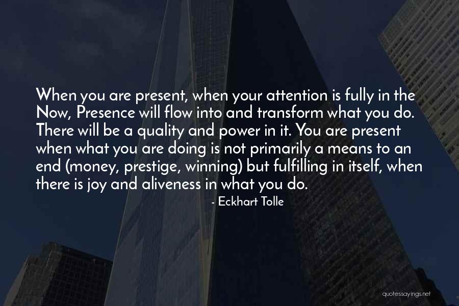 Money And Means Quotes By Eckhart Tolle Money And Means Quotes By Eckhart Tolle