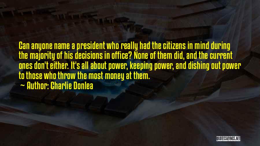 Money And Politics Quotes By Charlie Donlea