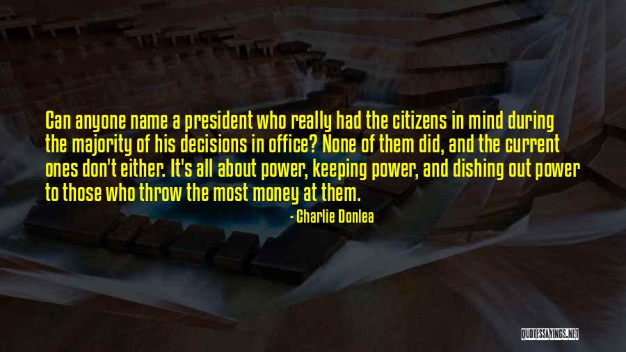 Money And Politics Quotes By Charlie Donlea