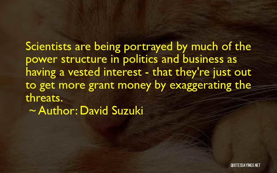 Money And Politics Quotes By David Suzuki