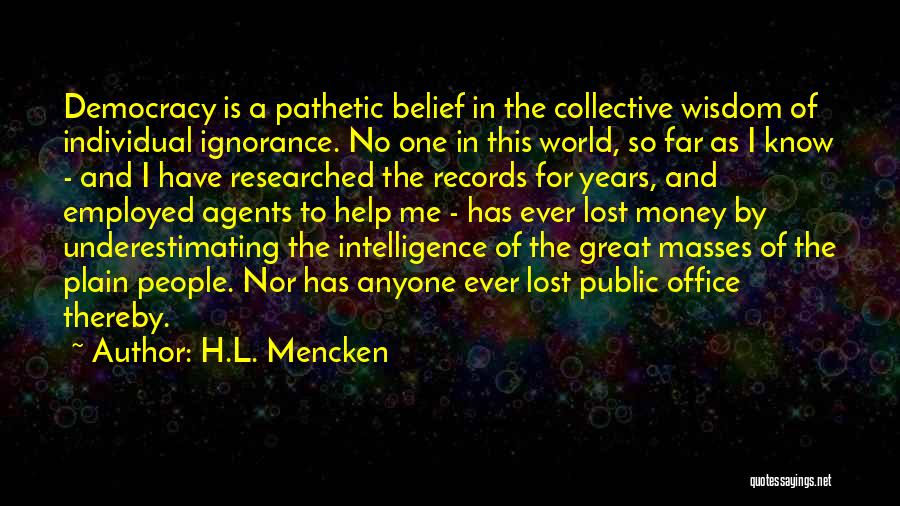 Money And Politics Quotes By H.L. Mencken