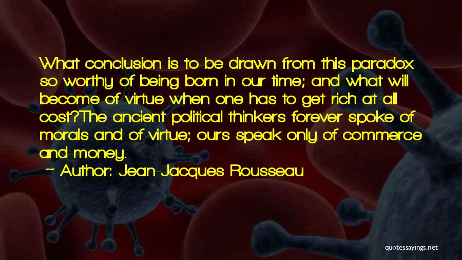 Money And Politics Quotes By Jean-Jacques Rousseau
