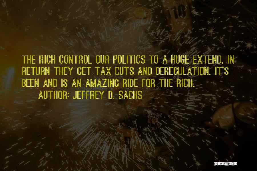 Money And Politics Quotes By Jeffrey D. Sachs
