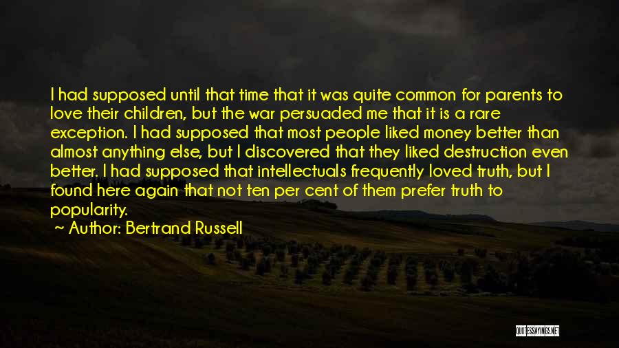 Money And Popularity Quotes By Bertrand Russell