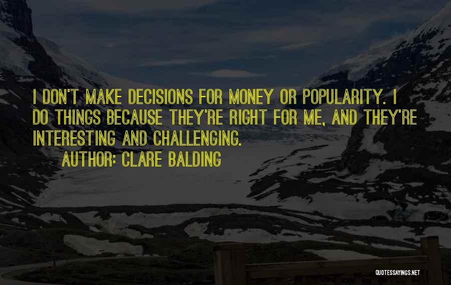 Money And Popularity Quotes By Clare Balding