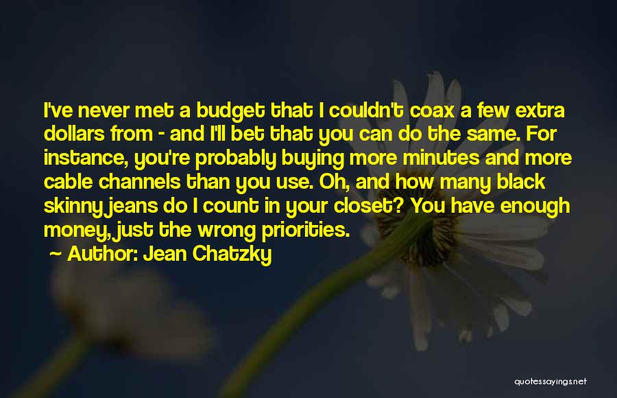 Money And Priorities Quotes By Jean Chatzky