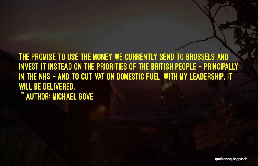 Money And Priorities Quotes By Michael Gove