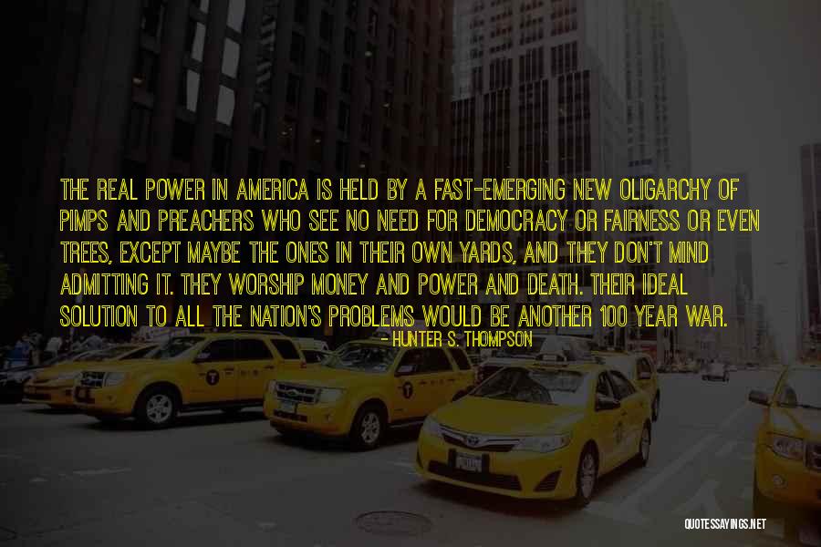 Money And Problems Quotes By Hunter S. Thompson Money And Problems Quotes By Hunter S. Thompson