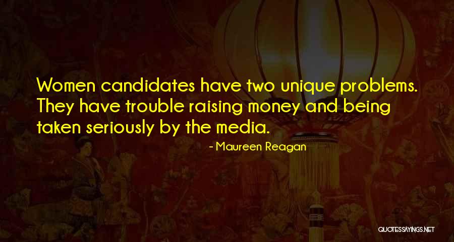 Money And Problems Quotes By Maureen Reagan Money And Problems Quotes By Maureen Reagan