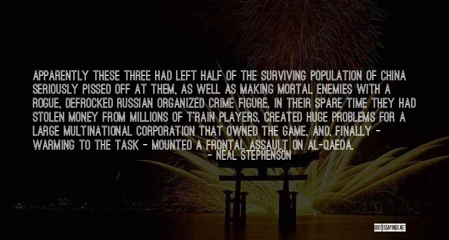 Money And Problems Quotes By Neal Stephenson Money And Problems Quotes By Neal Stephenson