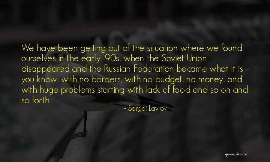 Money And Problems Quotes By Sergei Lavrov Money And Problems Quotes By Sergei Lavrov