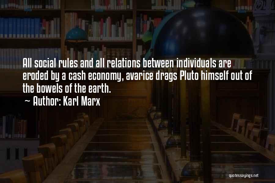Money And Relations Quotes By Karl Marx