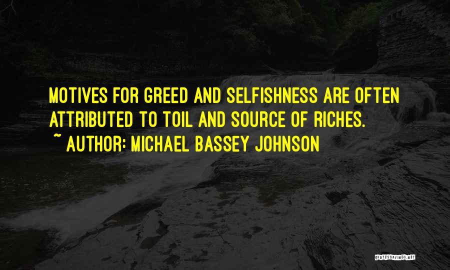 Money And Riches Quotes By Michael Bassey Johnson