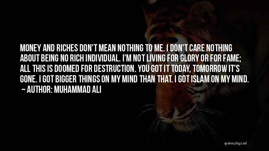 Money And Riches Quotes By Muhammad Ali