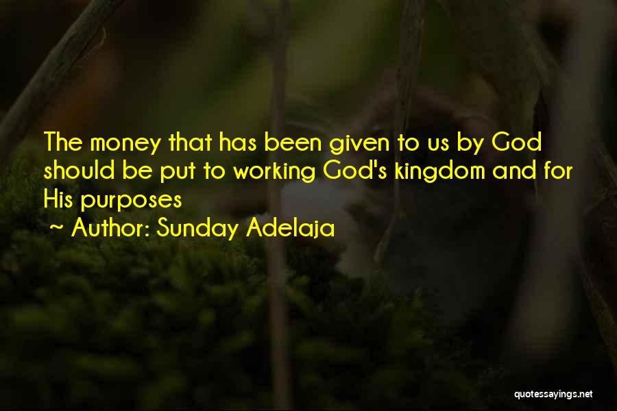 Money And Riches Quotes By Sunday Adelaja