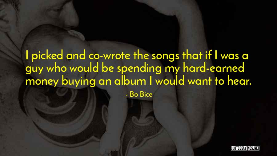 Money And Spending Quotes By Bo Bice Money And Spending Quotes By Bo Bice