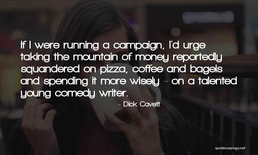 Money And Spending Quotes By Dick Cavett Money And Spending Quotes By Dick Cavett