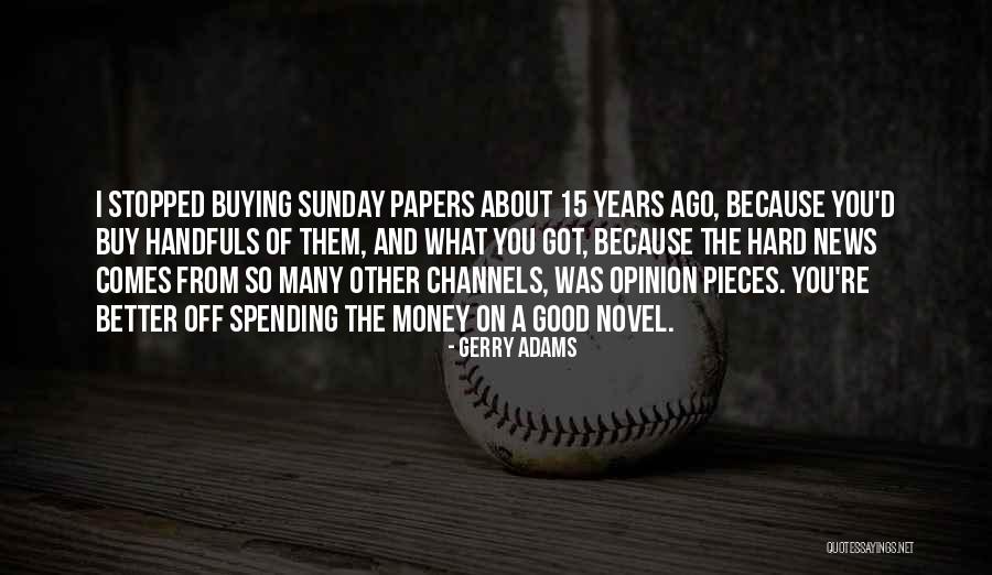 Money And Spending Quotes By Gerry Adams Money And Spending Quotes By Gerry Adams