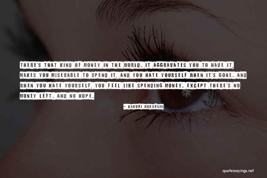 Money And Spending Quotes By Haruki Murakami Money And Spending Quotes By Haruki Murakami