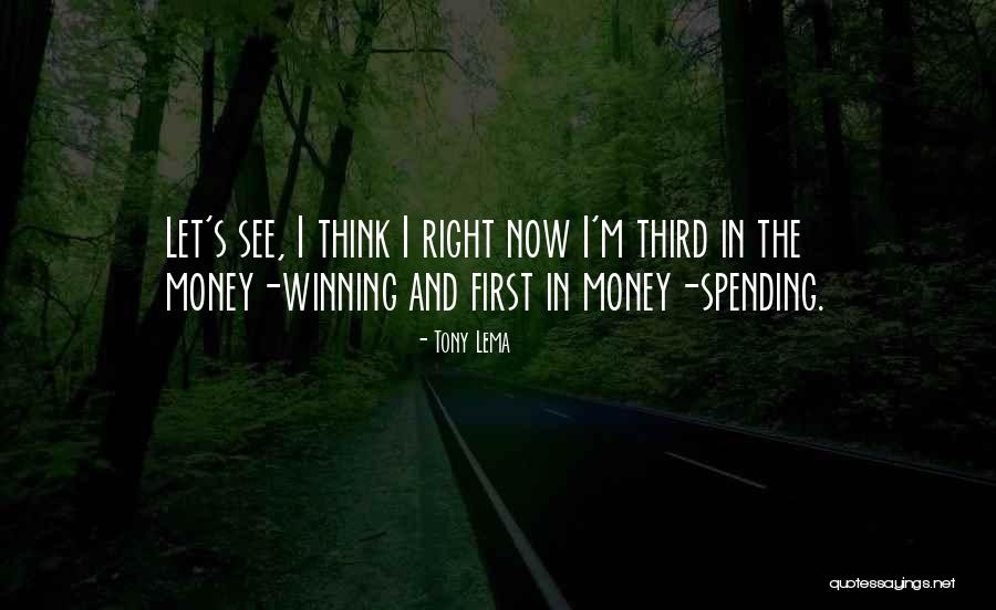 Money And Spending Quotes By Tony Lema Money And Spending Quotes By Tony Lema
