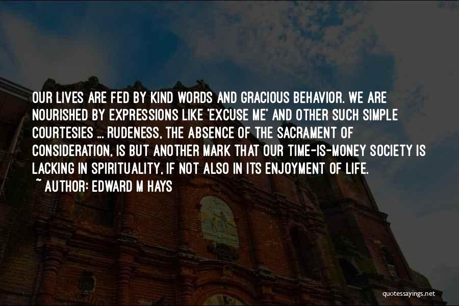 Money And Spirituality Quotes By Edward M Hays