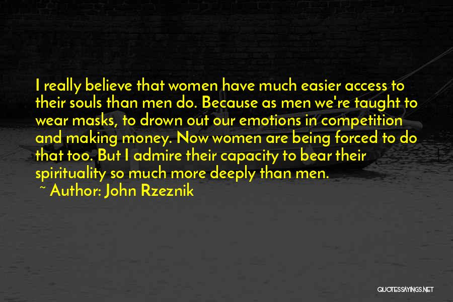 Money And Spirituality Quotes By John Rzeznik