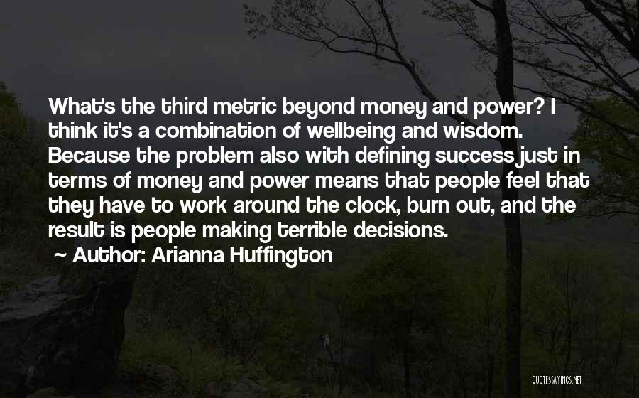 Money And Success Quotes By Arianna Huffington