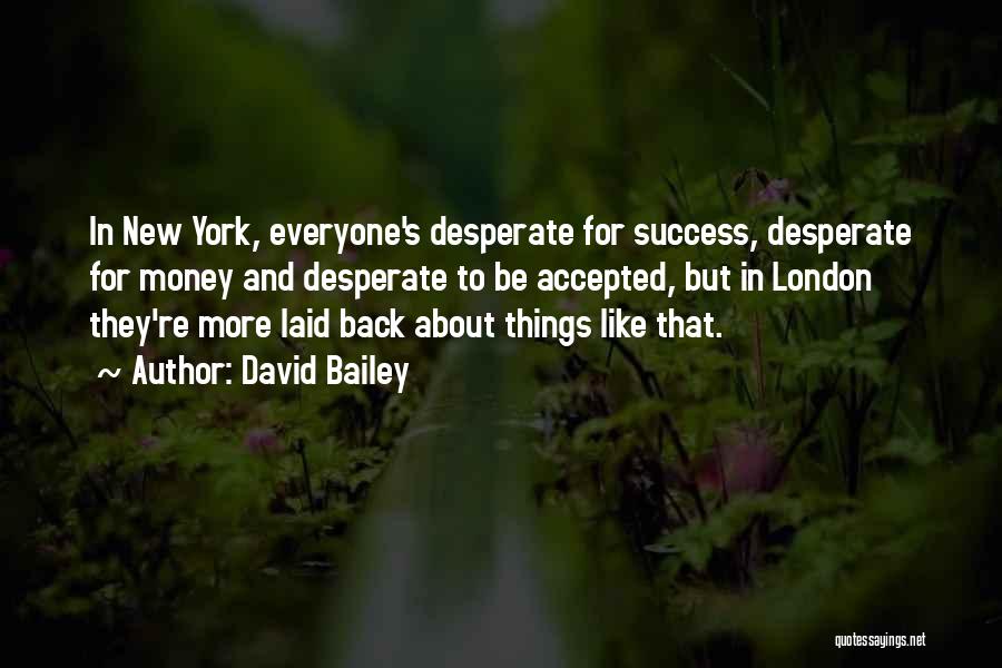 Money And Success Quotes By David Bailey