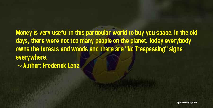 Money And Success Quotes By Frederick Lenz