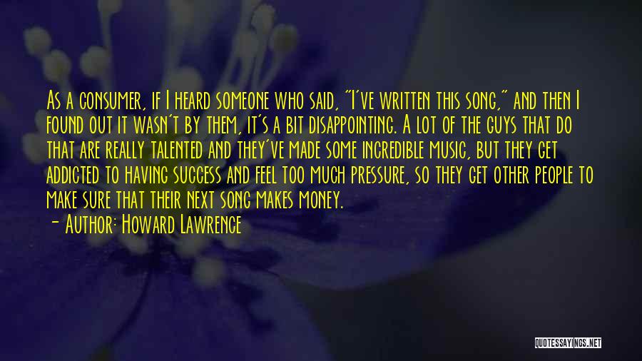 Money And Success Quotes By Howard Lawrence