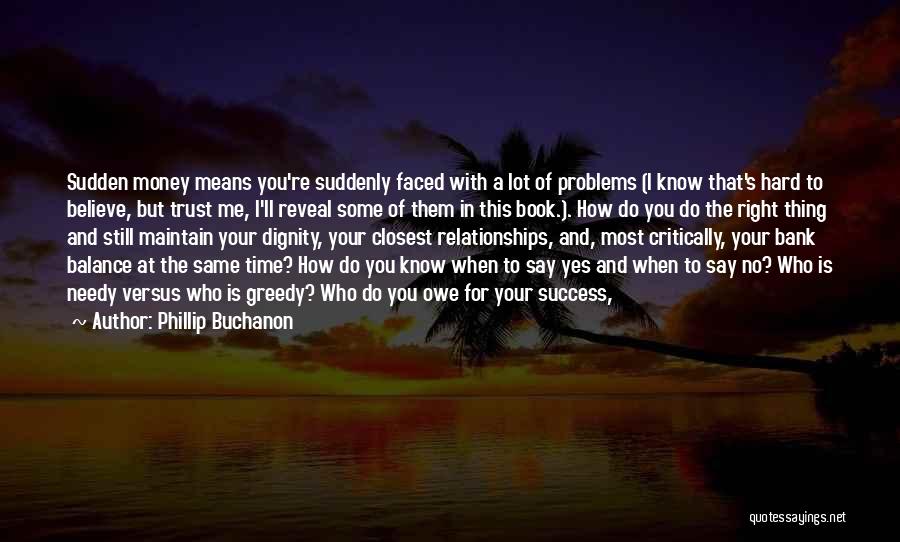 Money And Success Quotes By Phillip Buchanon