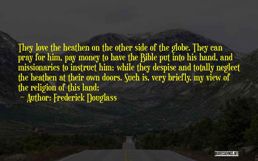 Money And The Bible Quotes By Frederick Douglass