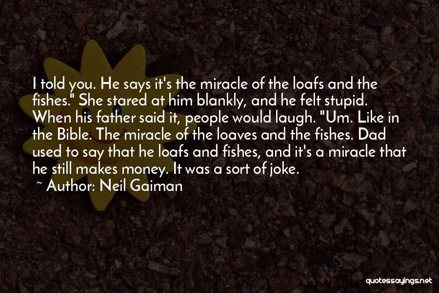 Money And The Bible Quotes By Neil Gaiman