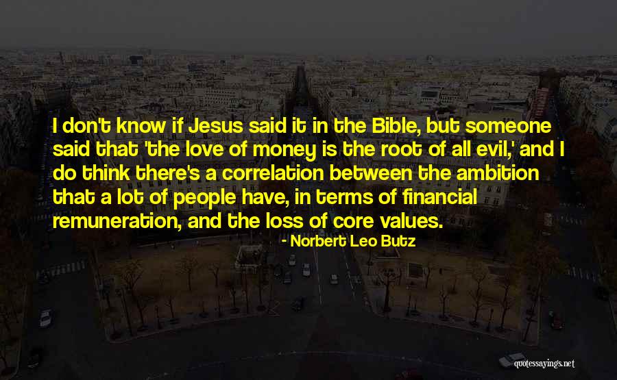 Money And The Bible Quotes By Norbert Leo Butz