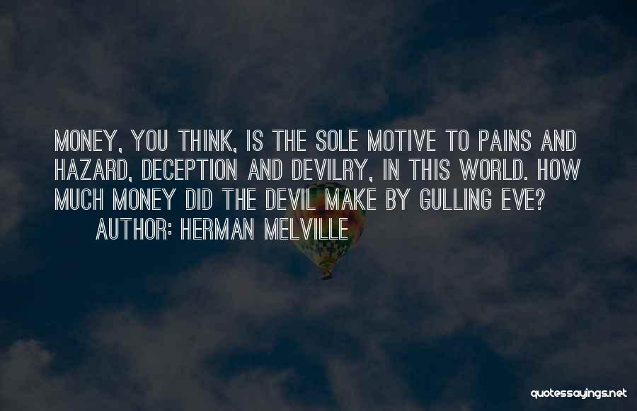 Money And The Devil Quotes By Herman Melville