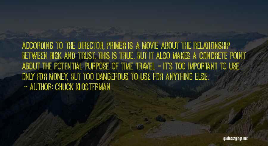 Money And Trust Quotes By Chuck Klosterman