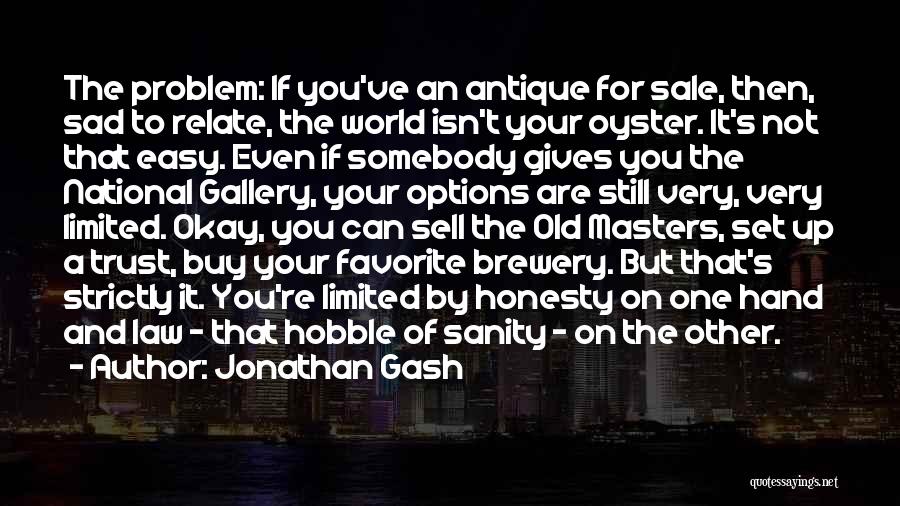 Money And Trust Quotes By Jonathan Gash