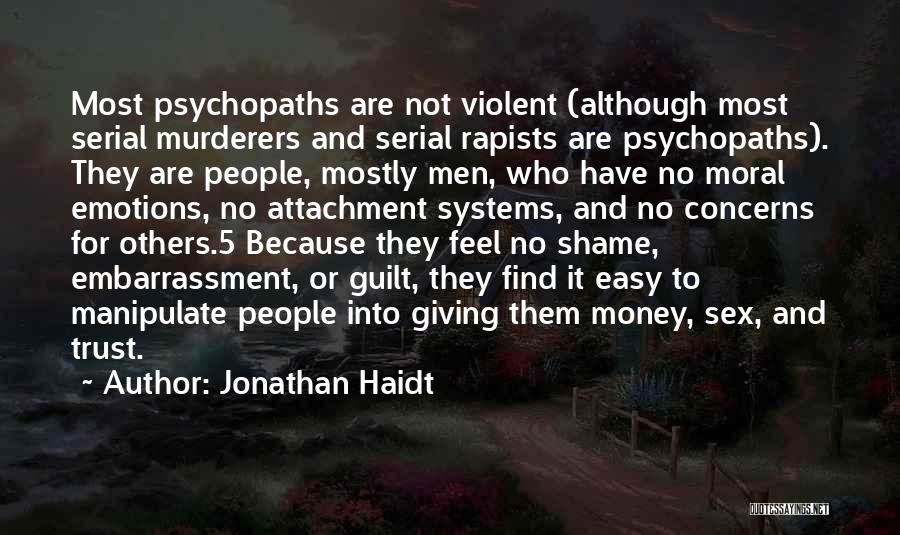 Money And Trust Quotes By Jonathan Haidt