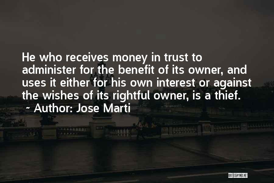 Money And Trust Quotes By Jose Marti