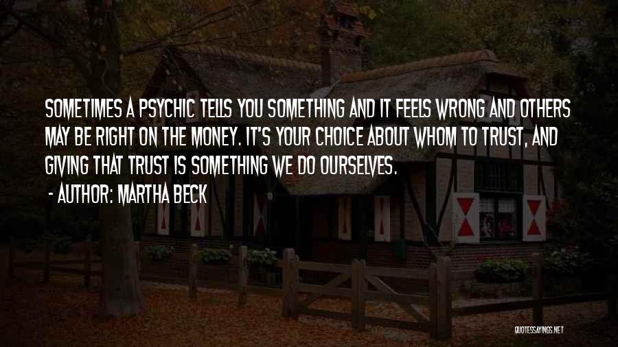 Money And Trust Quotes By Martha Beck