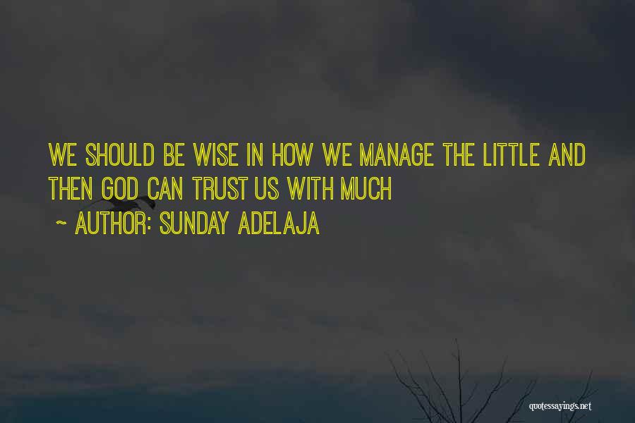 Money And Trust Quotes By Sunday Adelaja