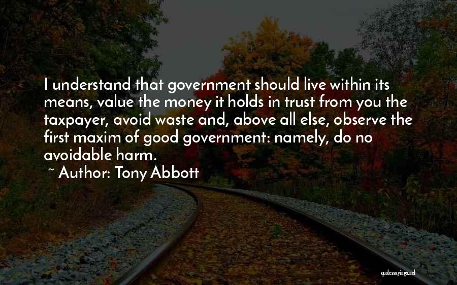 Money And Trust Quotes By Tony Abbott