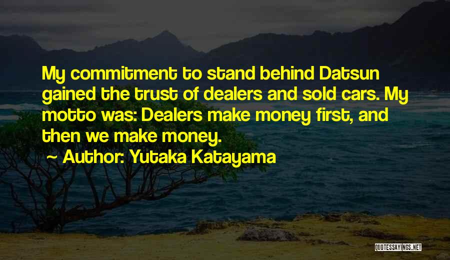 Money And Trust Quotes By Yutaka Katayama