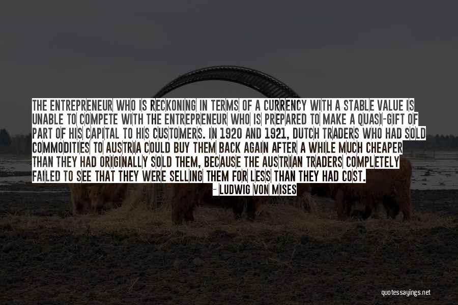 Money And Value Quotes By Ludwig Von Mises Money And Value Quotes By Ludwig Von Mises