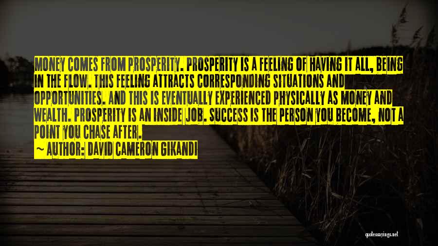 Money Attracts Quotes By David Cameron Gikandi