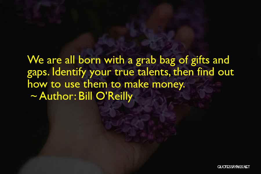 Money Bag Quotes By Bill O'Reilly